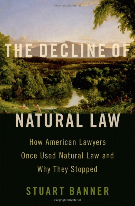 The decline of natural law : (Banner, Stuart,) 